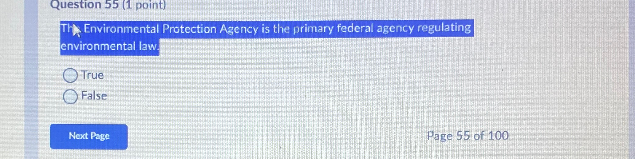  Question 55(1 point) Th Environmental Protection Agency is the primary federal