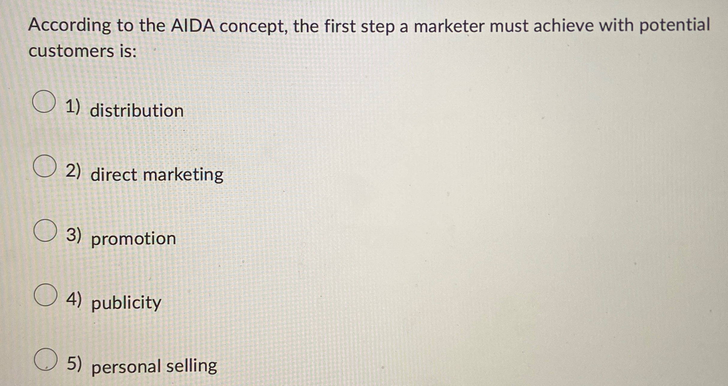  According to the AIDA concept, the first step a marketer must
