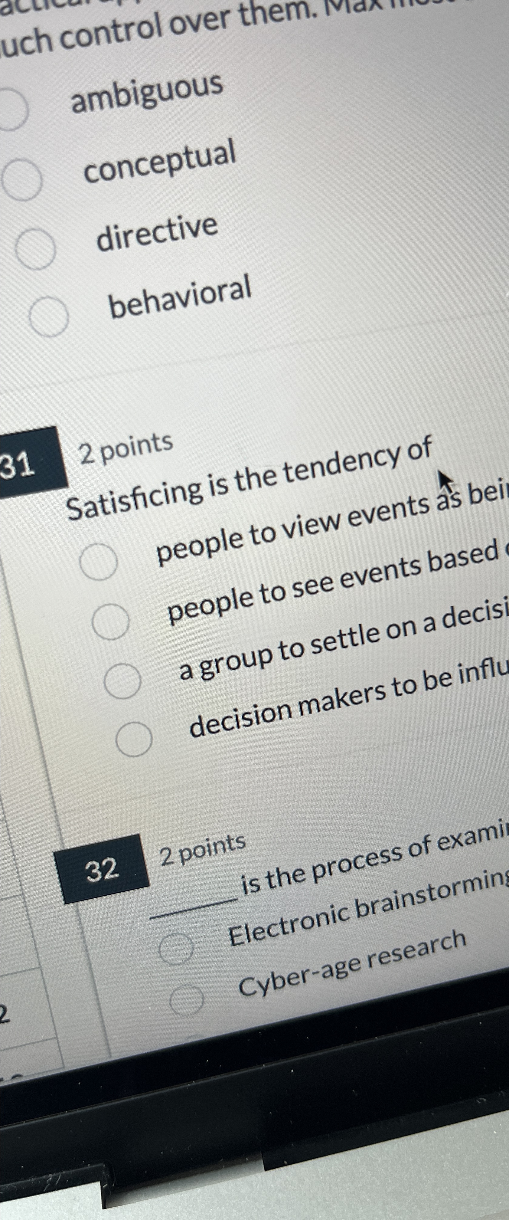  uch control over them. ambiguous conceptual directive behavioral 312 points Satisficing