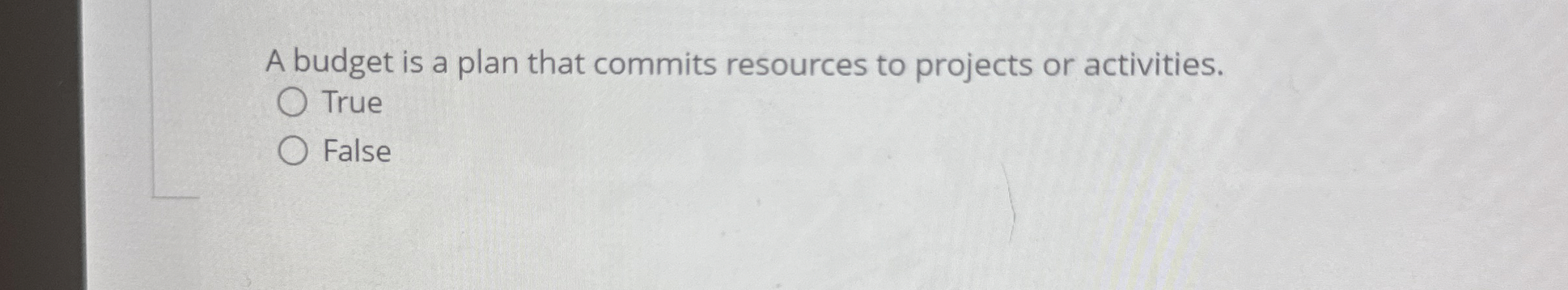  A budget is a plan that commits resources to projects or