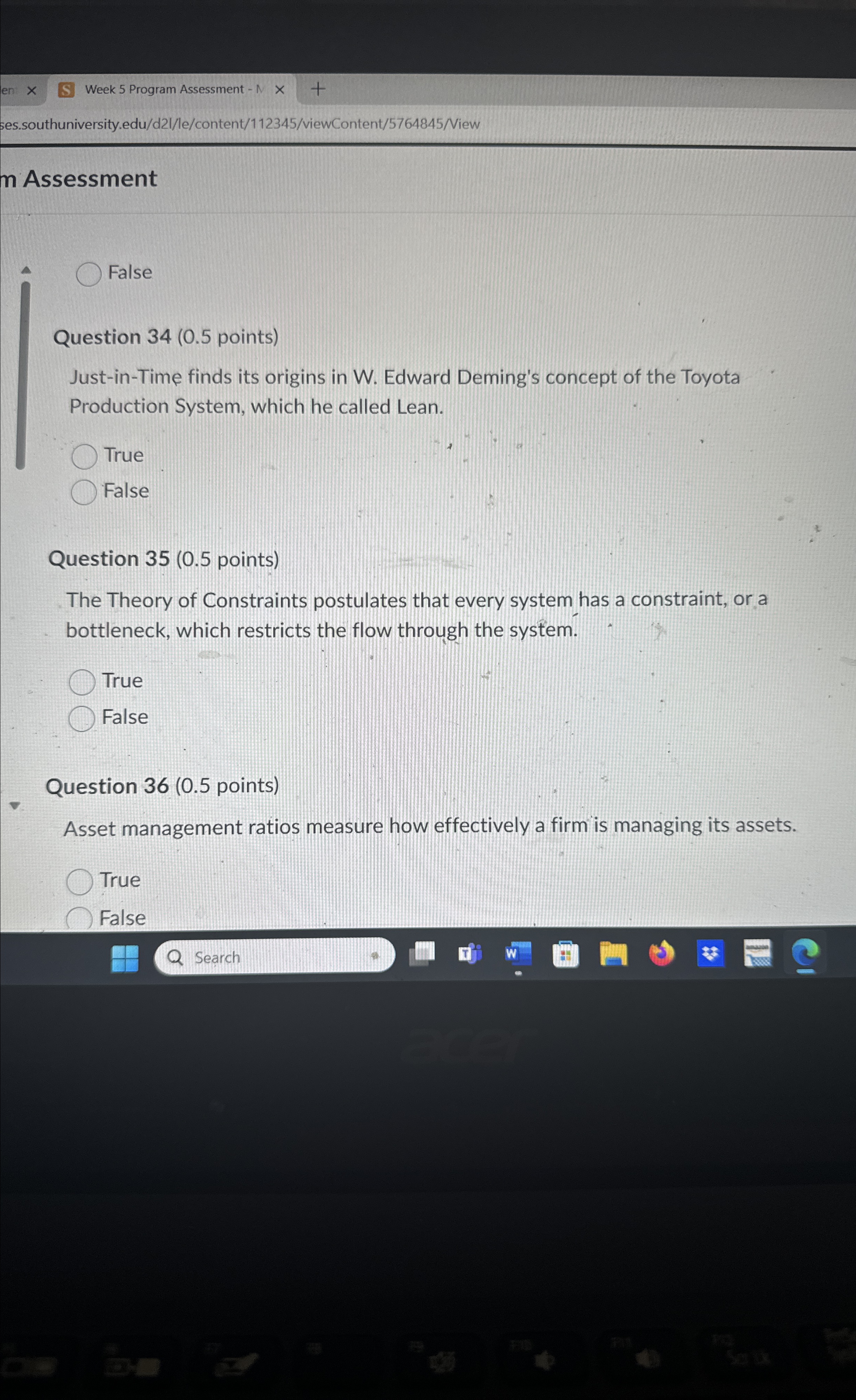  Week 5 Program Assessment -1 ses.southuniversity.edu/d2//le/content/112345/viewContent/5764845/View m Assessment False Question 34(0.5
