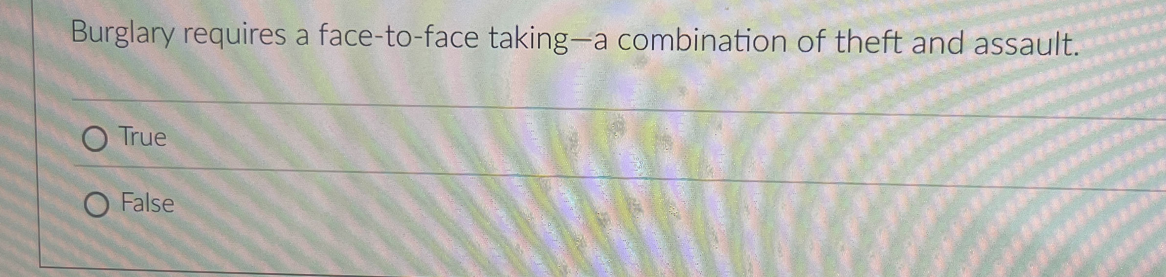  Burglary requires a face-to-face taking - a combination of theft and