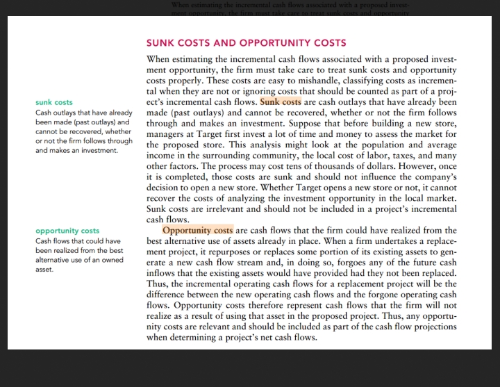 Explain/Expound the discussions below and provide its importance. SUNK COSTS AND OPPORTUNITY