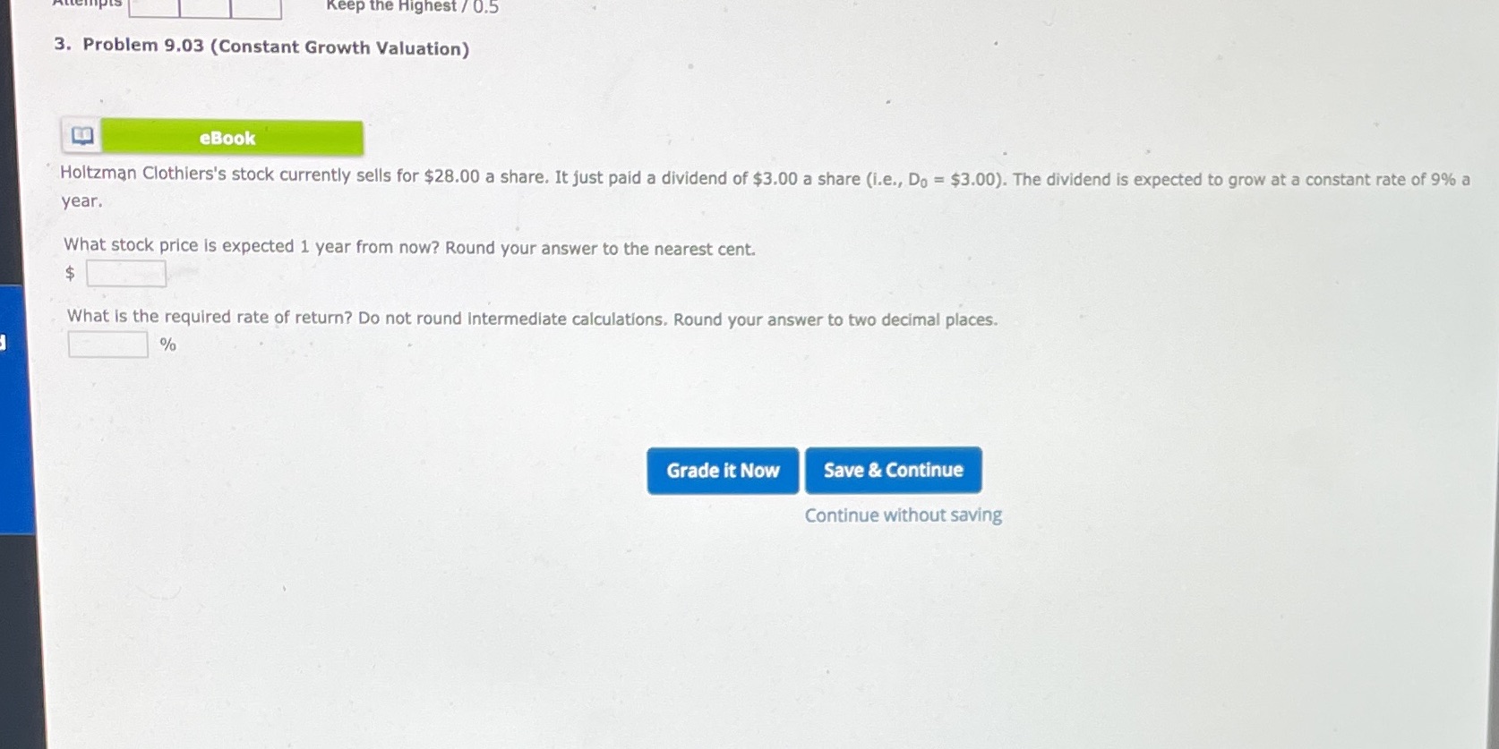 Please help me out. Thanks Keep the Highest / 0.5 3. Problem