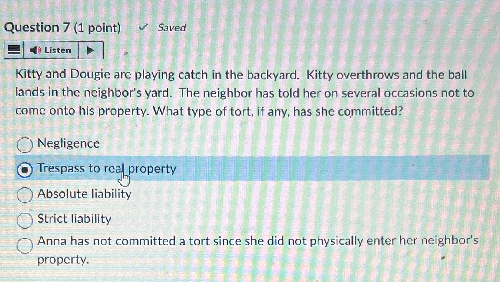  Question 7(1 point) Saved Kitty and Dougie are playing catch in