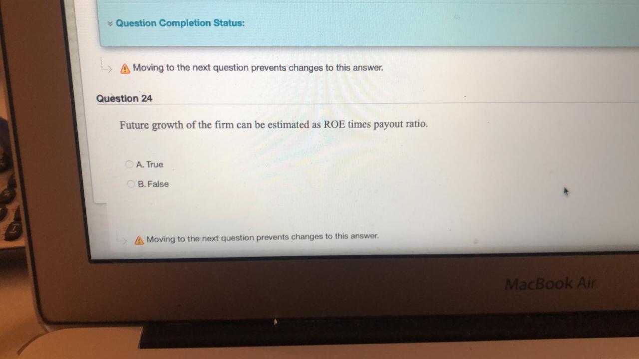 Question Completion Status: AMoving to the next question prevents changes to