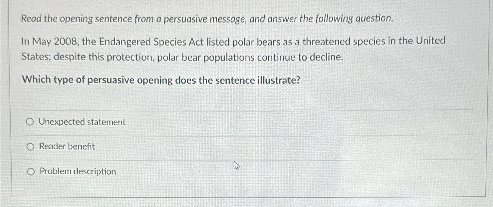  Read the opening sentence from a persuasive message, and answer the