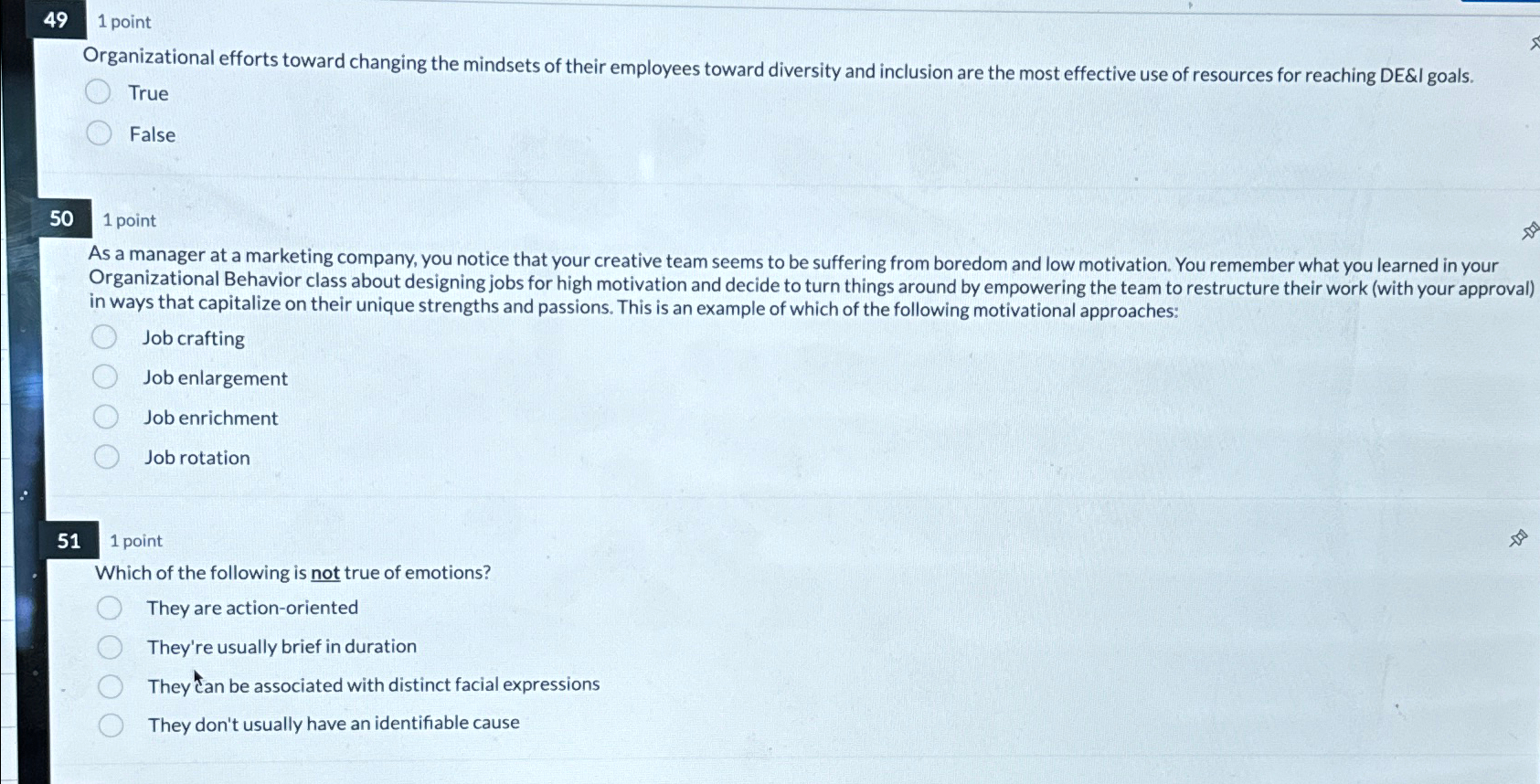  49 1 point Organizational efforts toward changing the mindsets of their