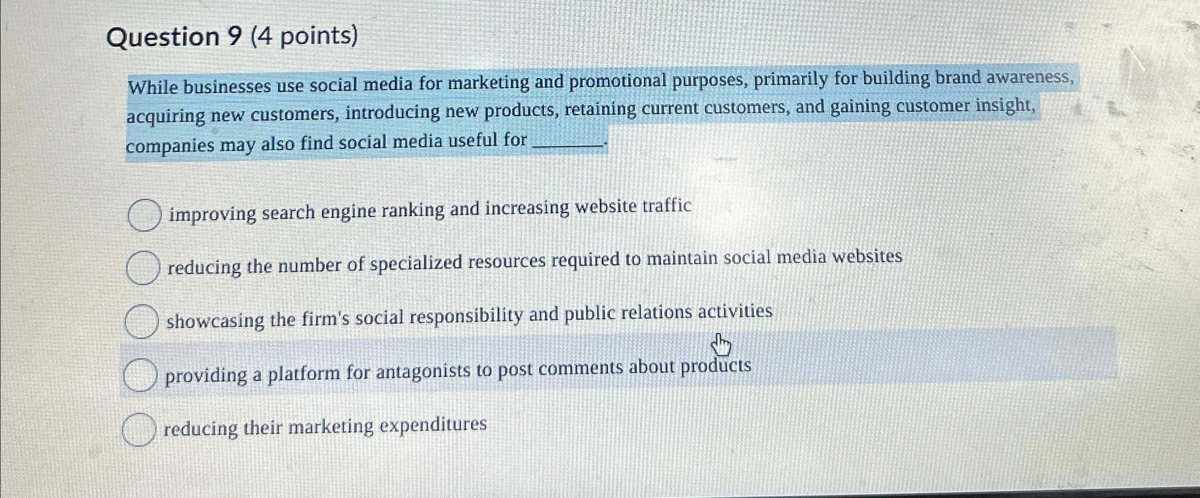  Question 9(4 points) While businesses use social media for marketing and