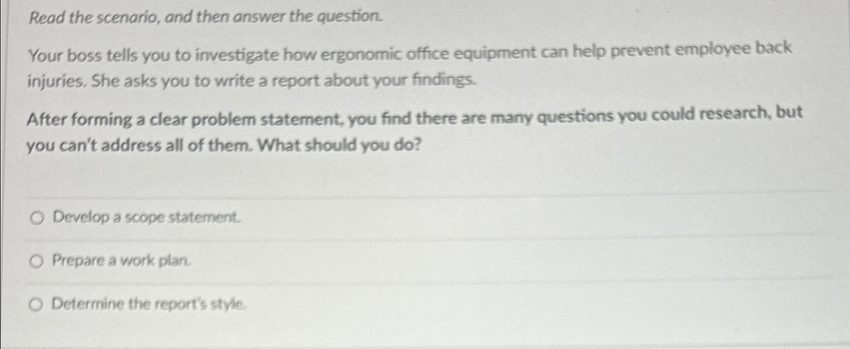  Read the scenario, and then answer the question. Your boss tells