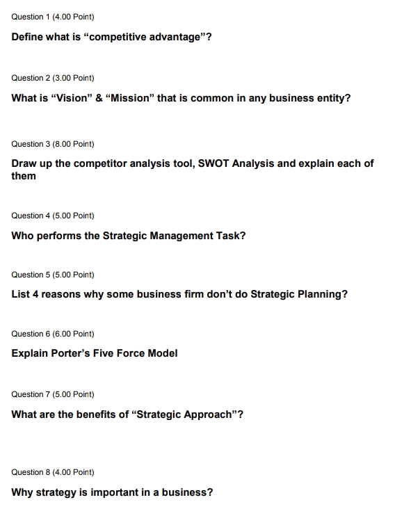  Question 1(4.00 Point) Define what is "competitive advantage"? Question 2(3.00 Point)