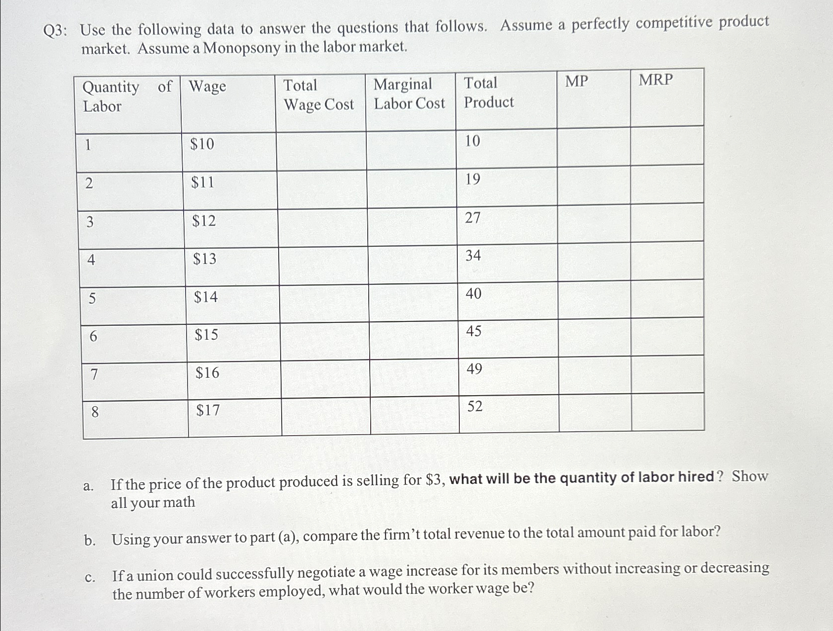  Q3: Use the following data to answer the questions that follows.