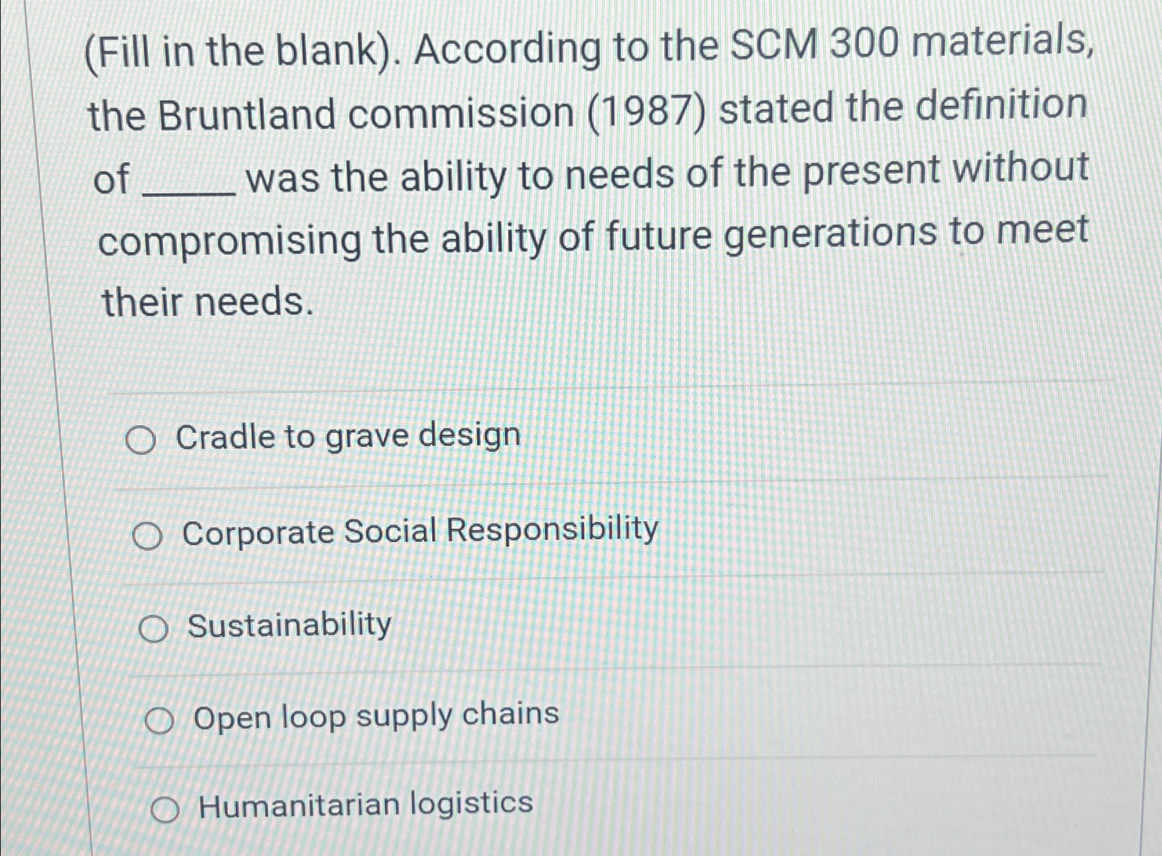  (Fill in the blank). According to the SCM 300 materials, the