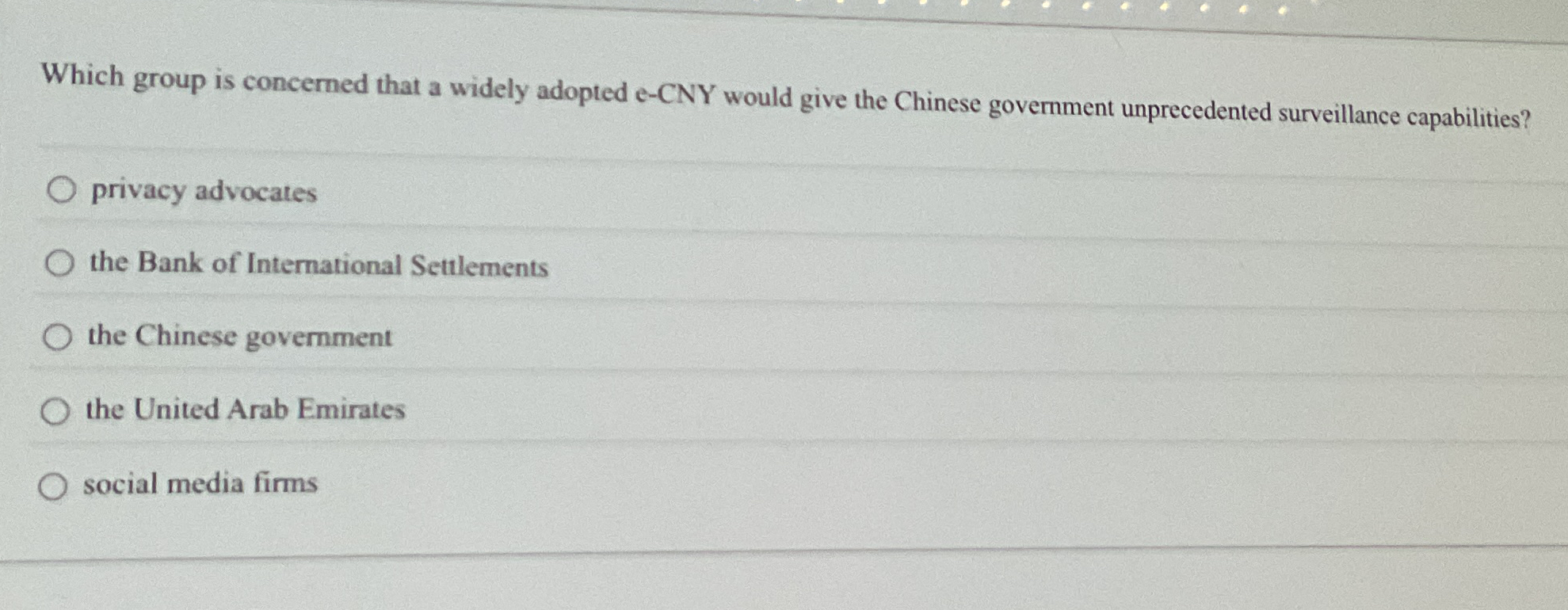  Which group is concerned that a widely adopted e-CNY would give