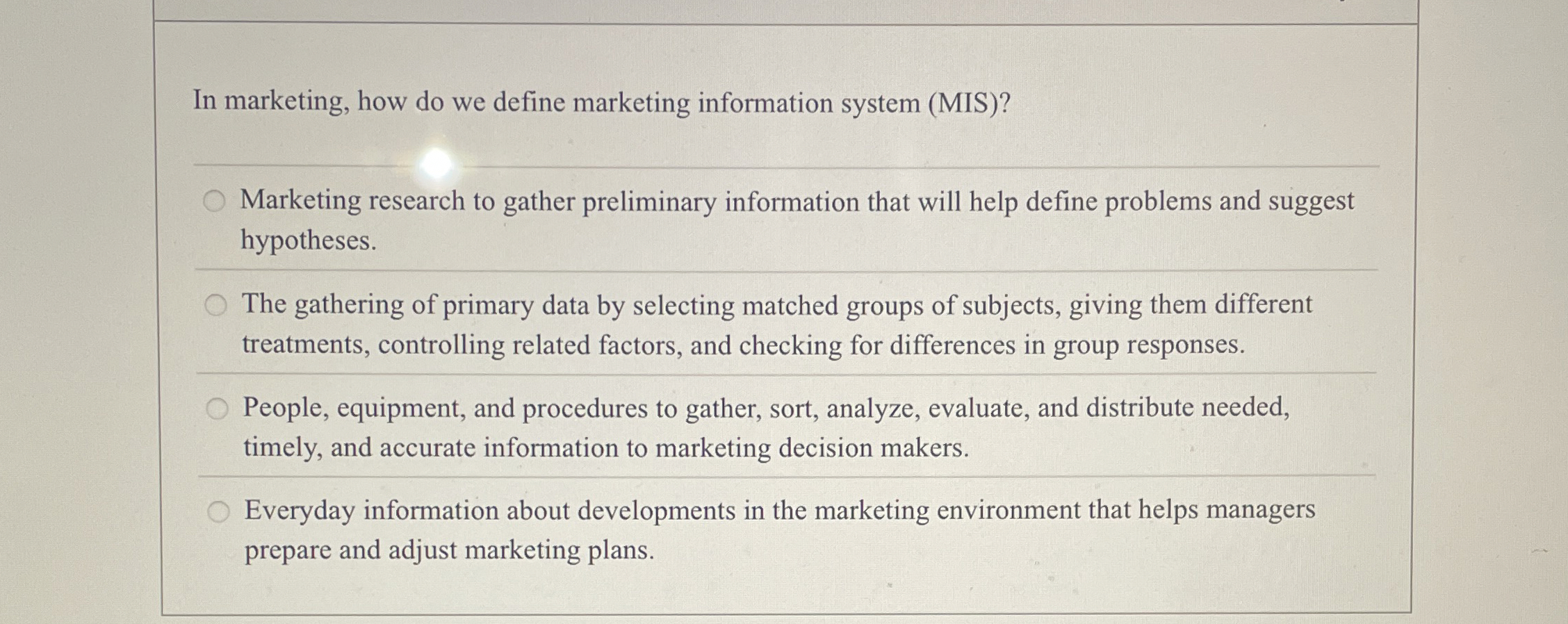  In marketing, how do we define marketing information system (MIS)? Marketing