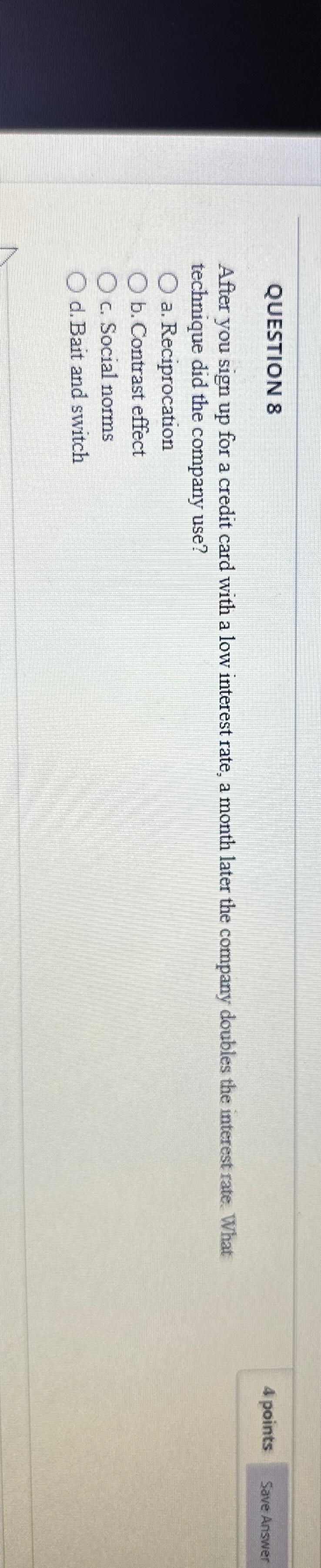  QUESTION 8 4 points After you sign up for a credit