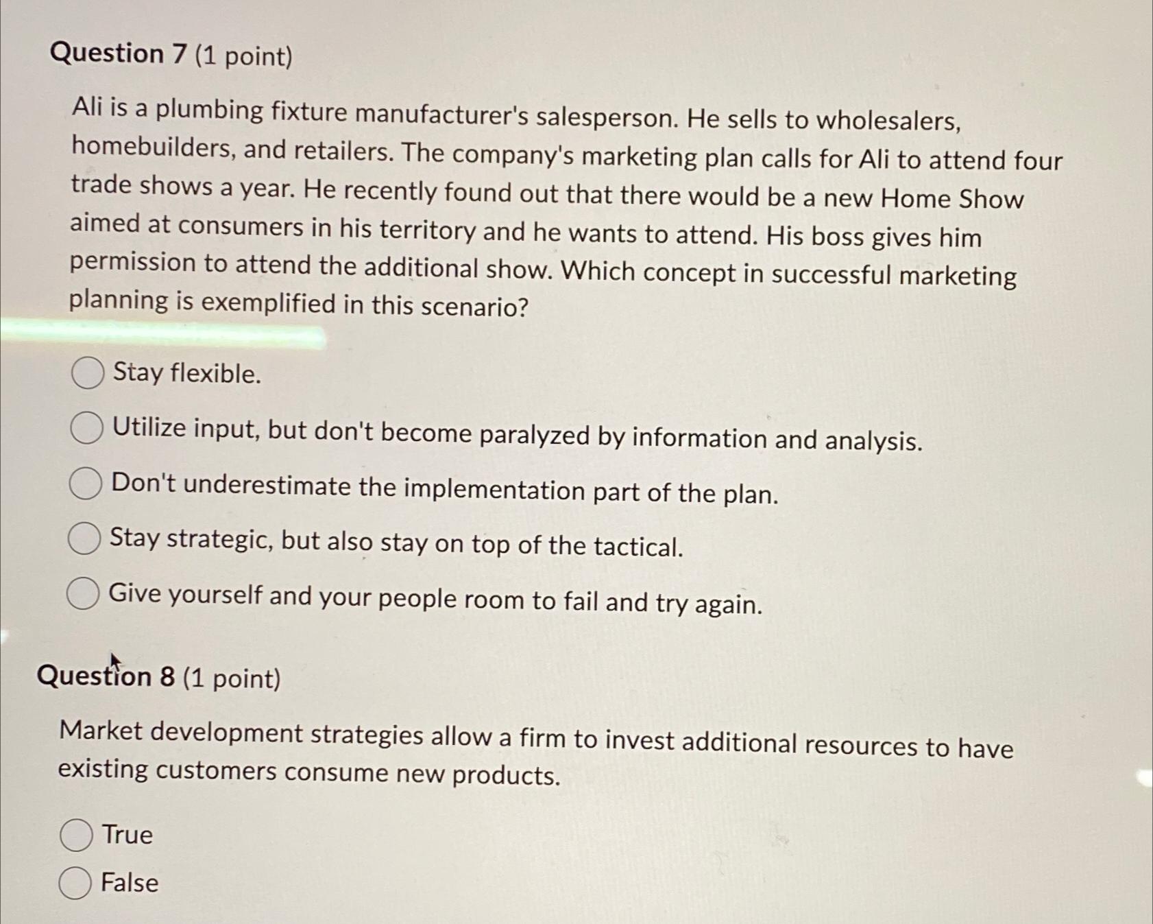  Question 7(1 point) Ali is a plumbing fixture manufacturer's salesperson. He