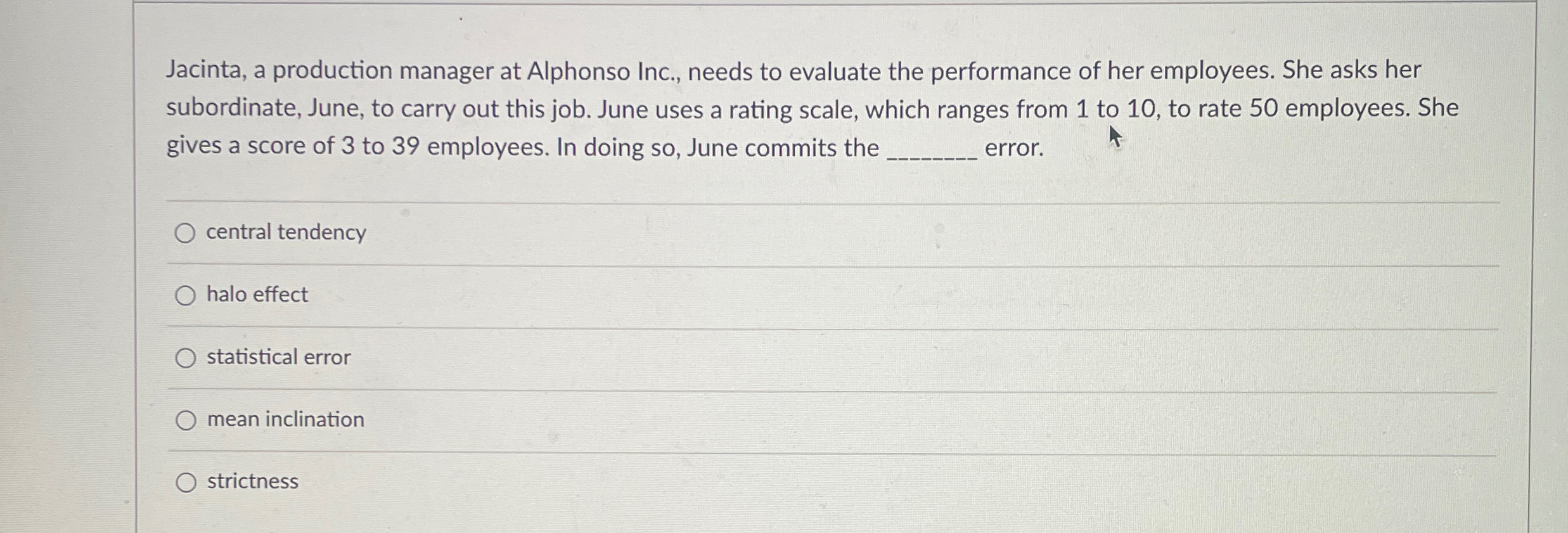  Jacinta, a production manager at Alphonso Inc., needs to evaluate the