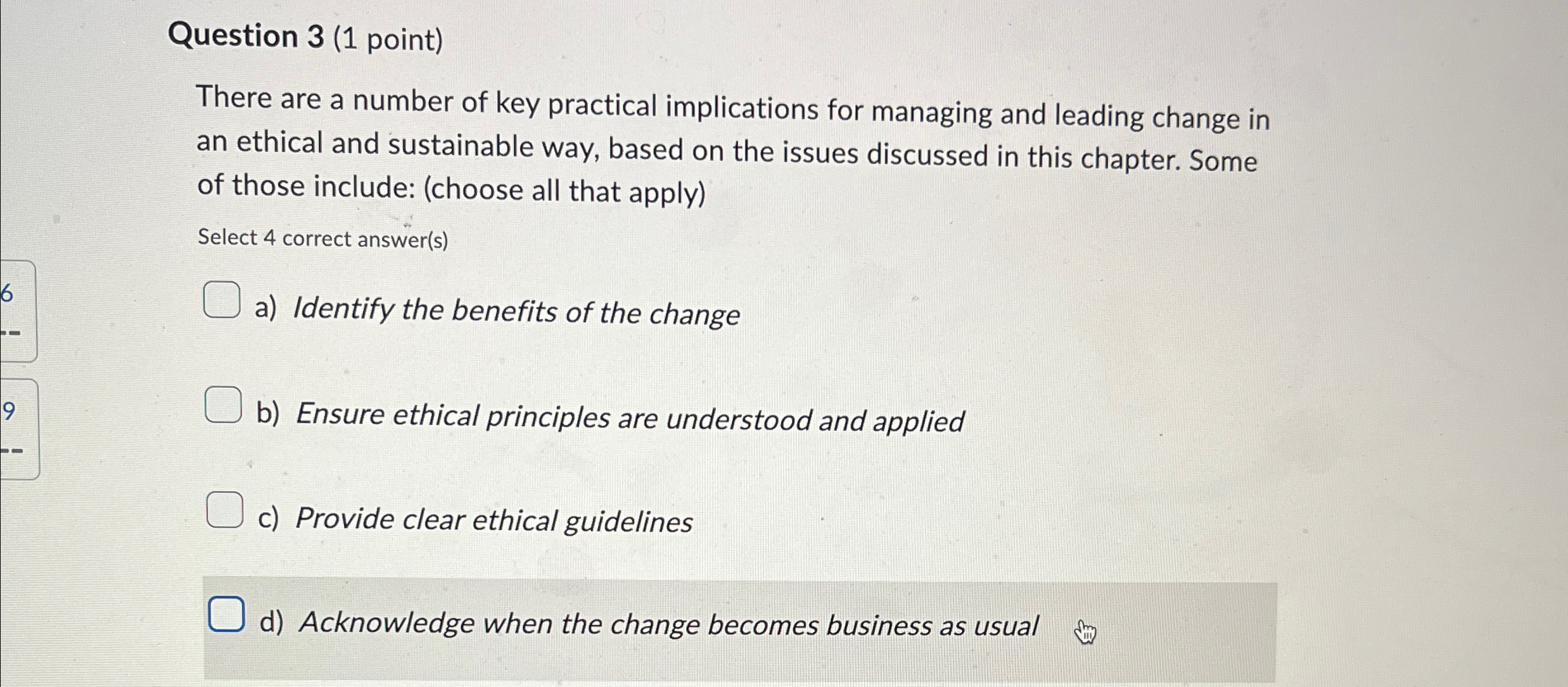 Question 3(1 point) There are a number of key practical implications
