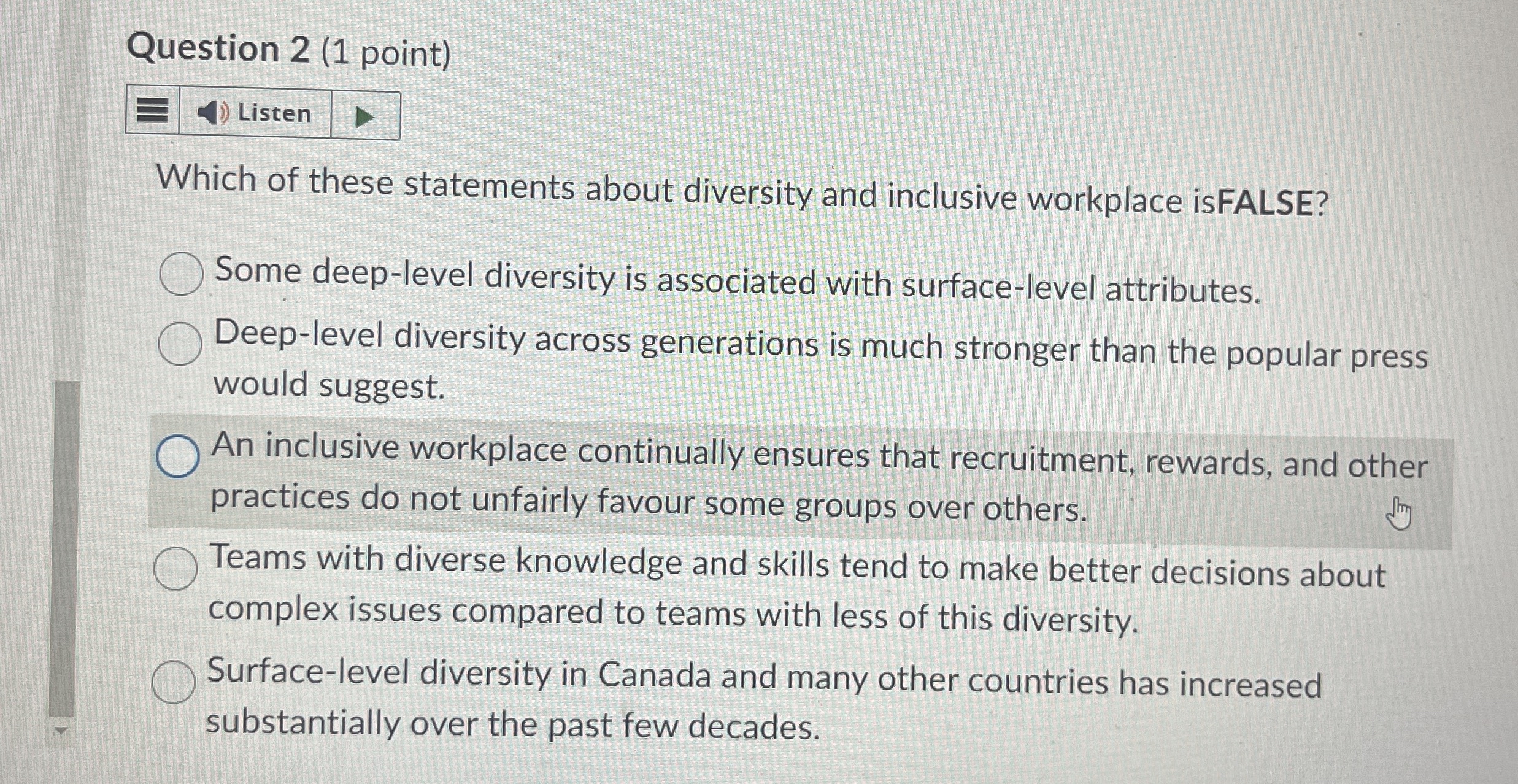  Question 2(1 point) Which of these statements about diversity and inclusive