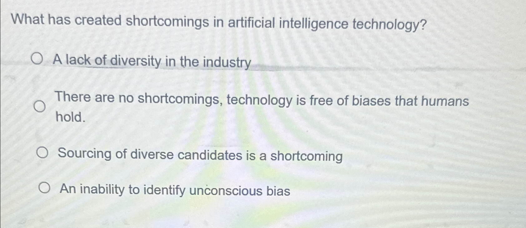  What has created shortcomings in artificial intelligence technology? A lack of