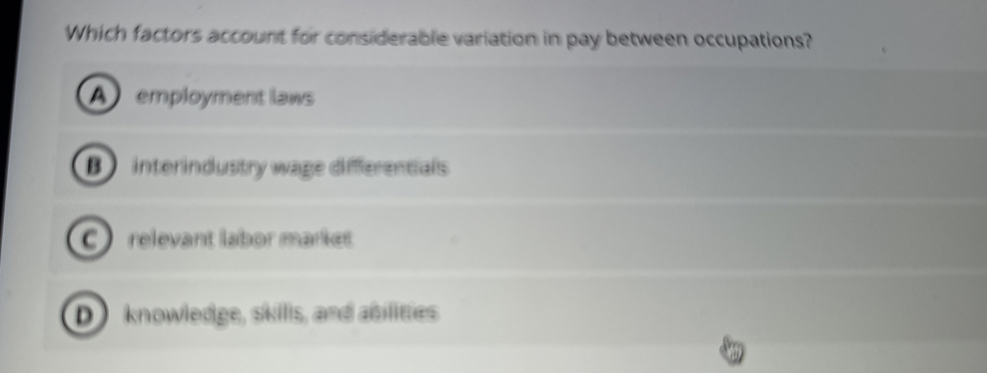  Which factors account for considerable variation in pay between occupations? employment