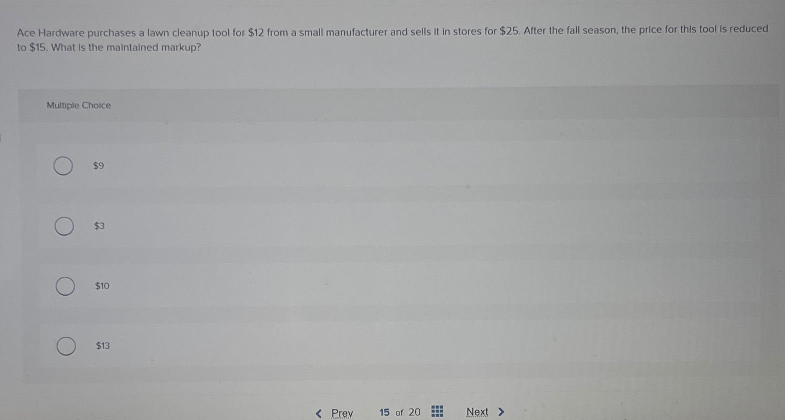  Ace Hardware purchases a lawn cleanup tool for $12 from a