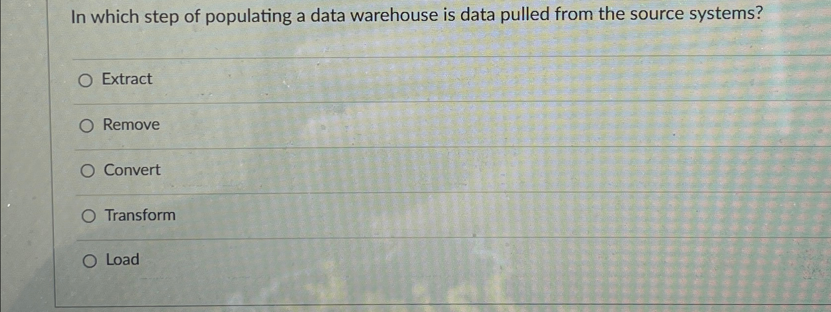  In which step of populating a data warehouse is data pulled