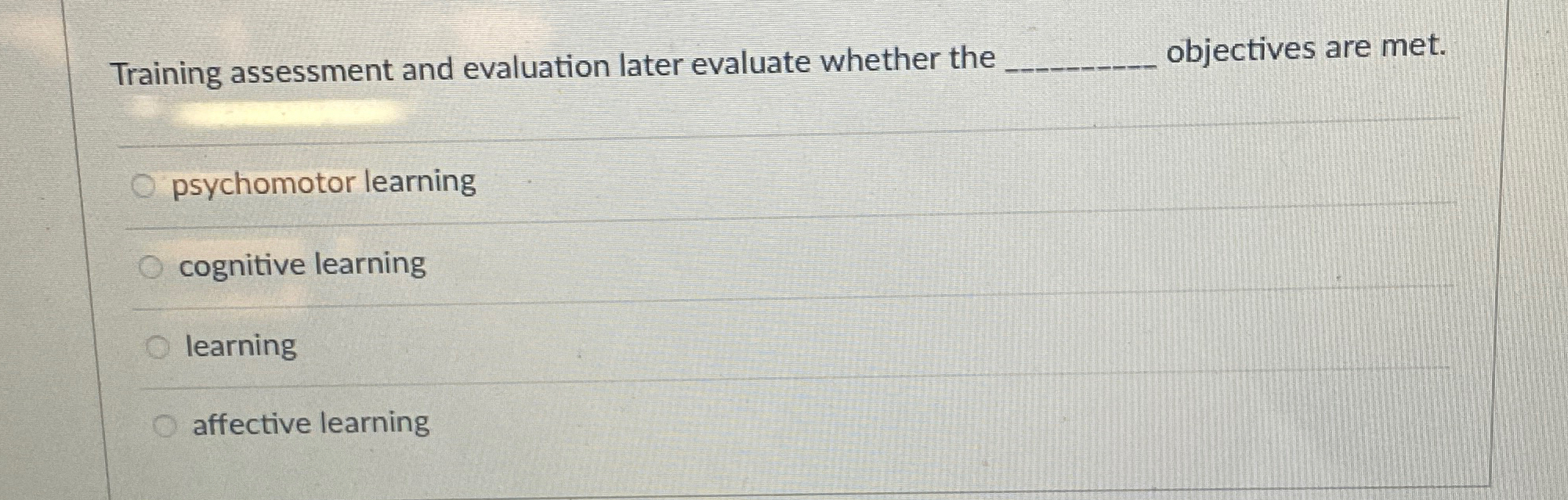  Training assessment and evaluation later evaluate whether the objectives are met.