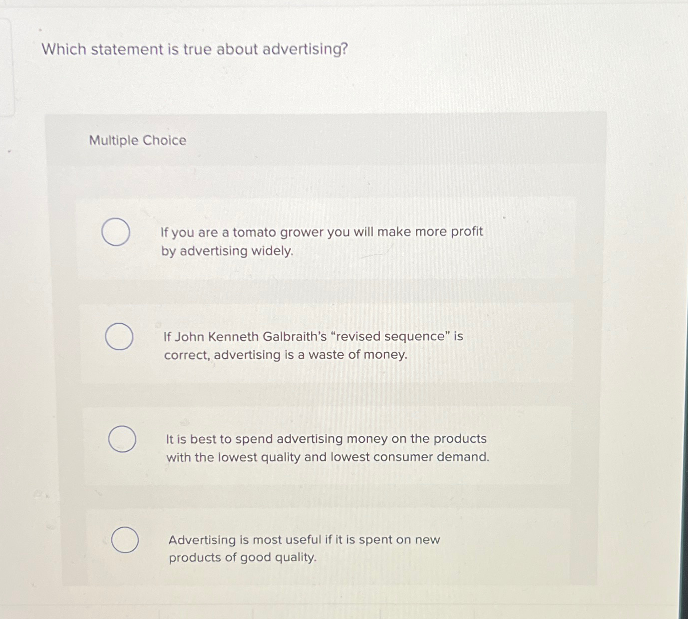  Which statement is true about advertising? Multiple Choice If you are