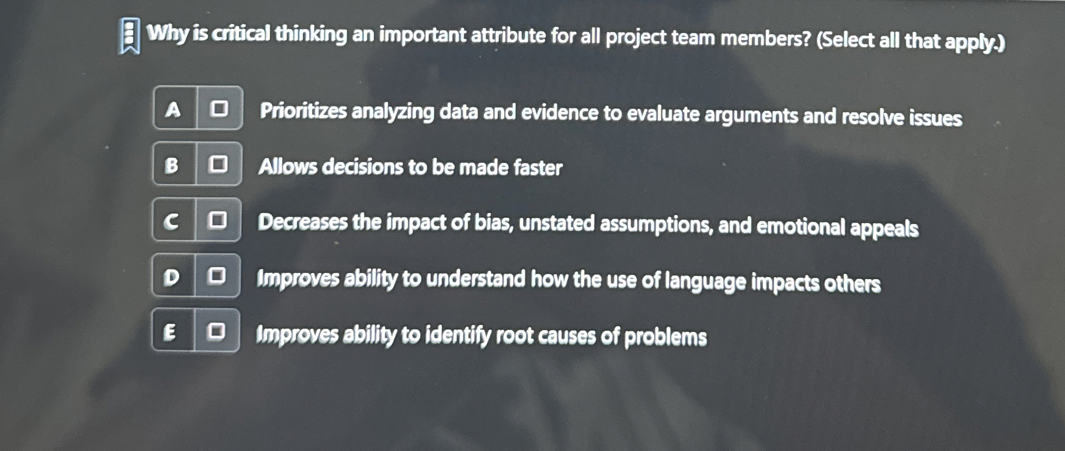  Why is critical thinking an important attribute for all project team