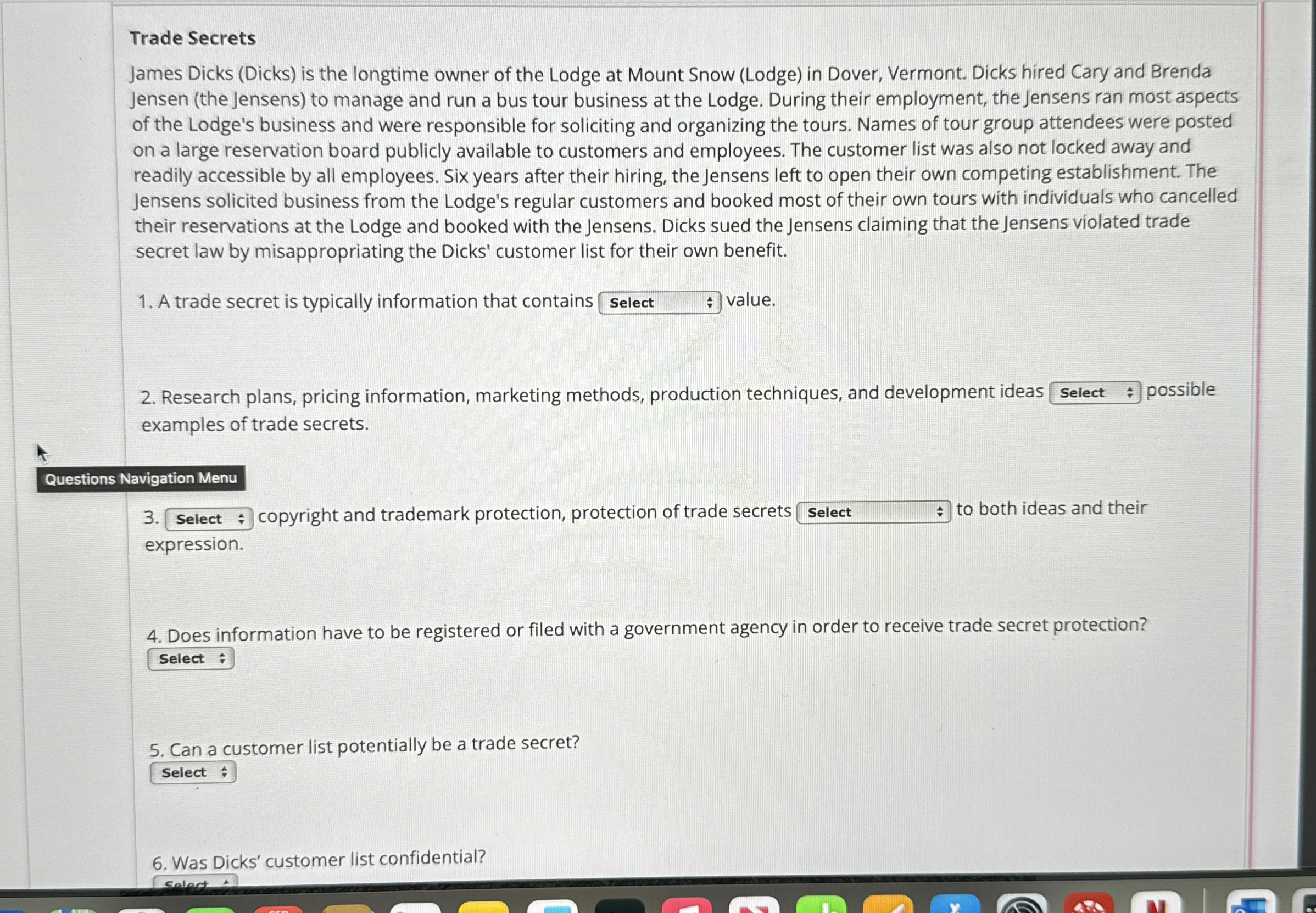  Trade Secrets James Dicks (Dicks) is the longtime owner of the