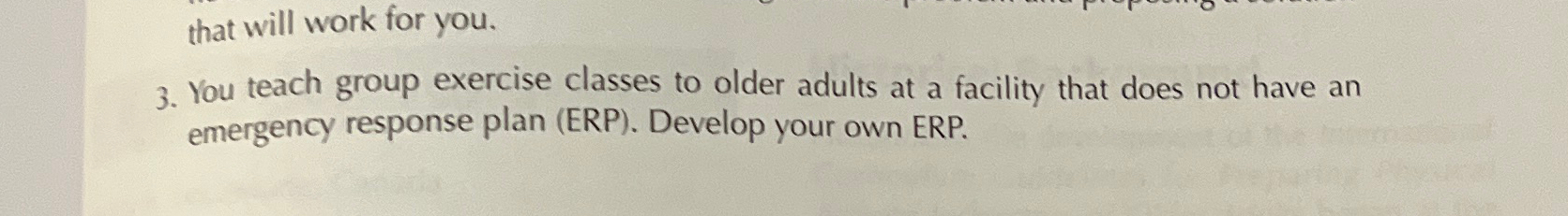  that will work for you. 3. You teach group exercise classes