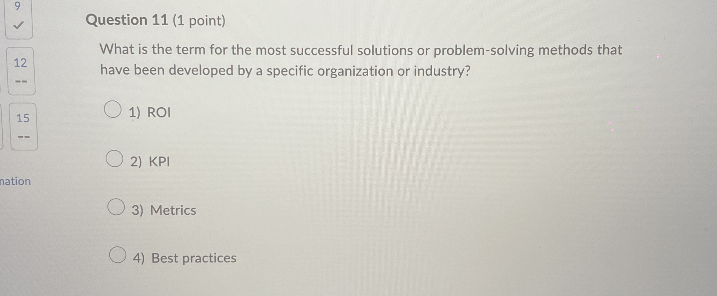  Question 11(1 point) What is the term for the most successful