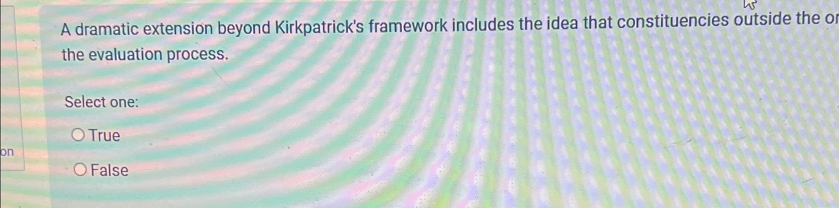  A dramatic extension beyond Kirkpatrick's framework includes the idea that constituencies