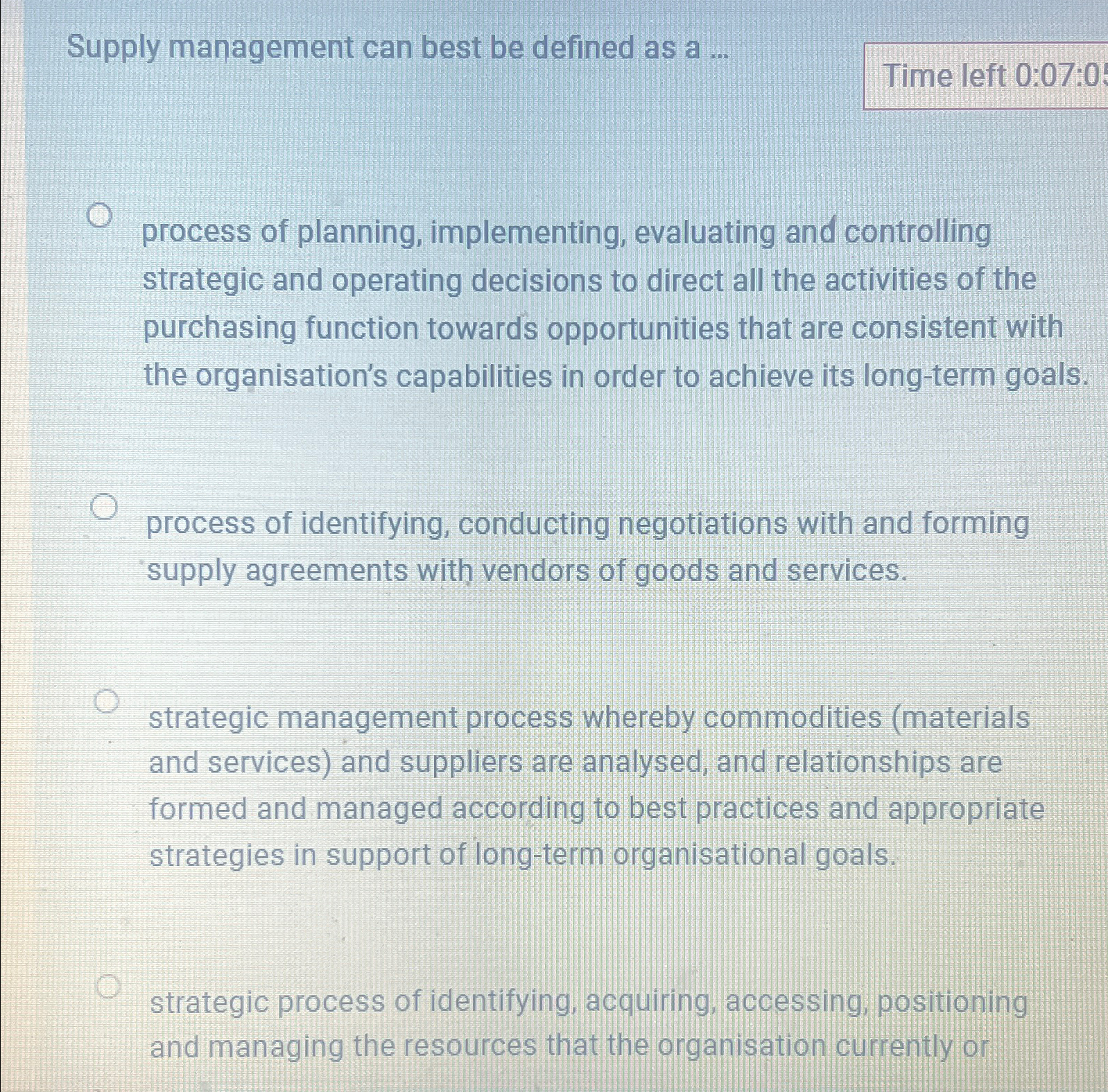  Supply management can best be defined as a ... process of