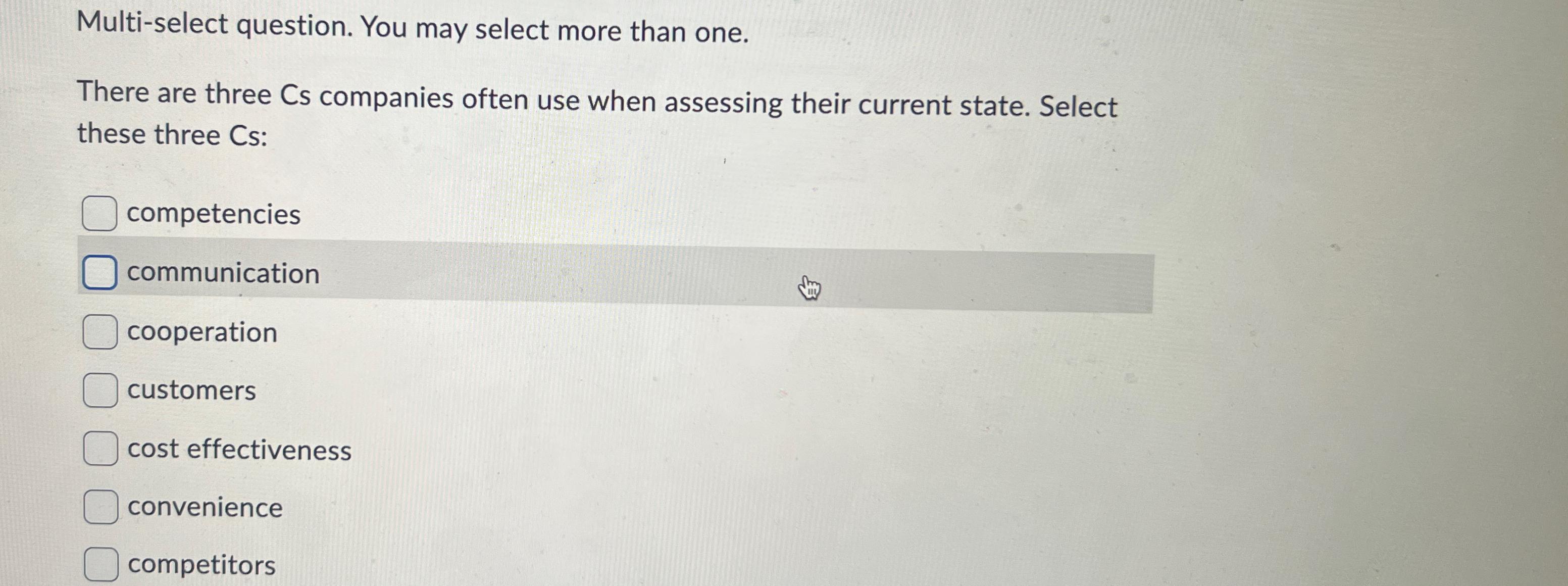  Multi-select question. You may select more than one. There are three
