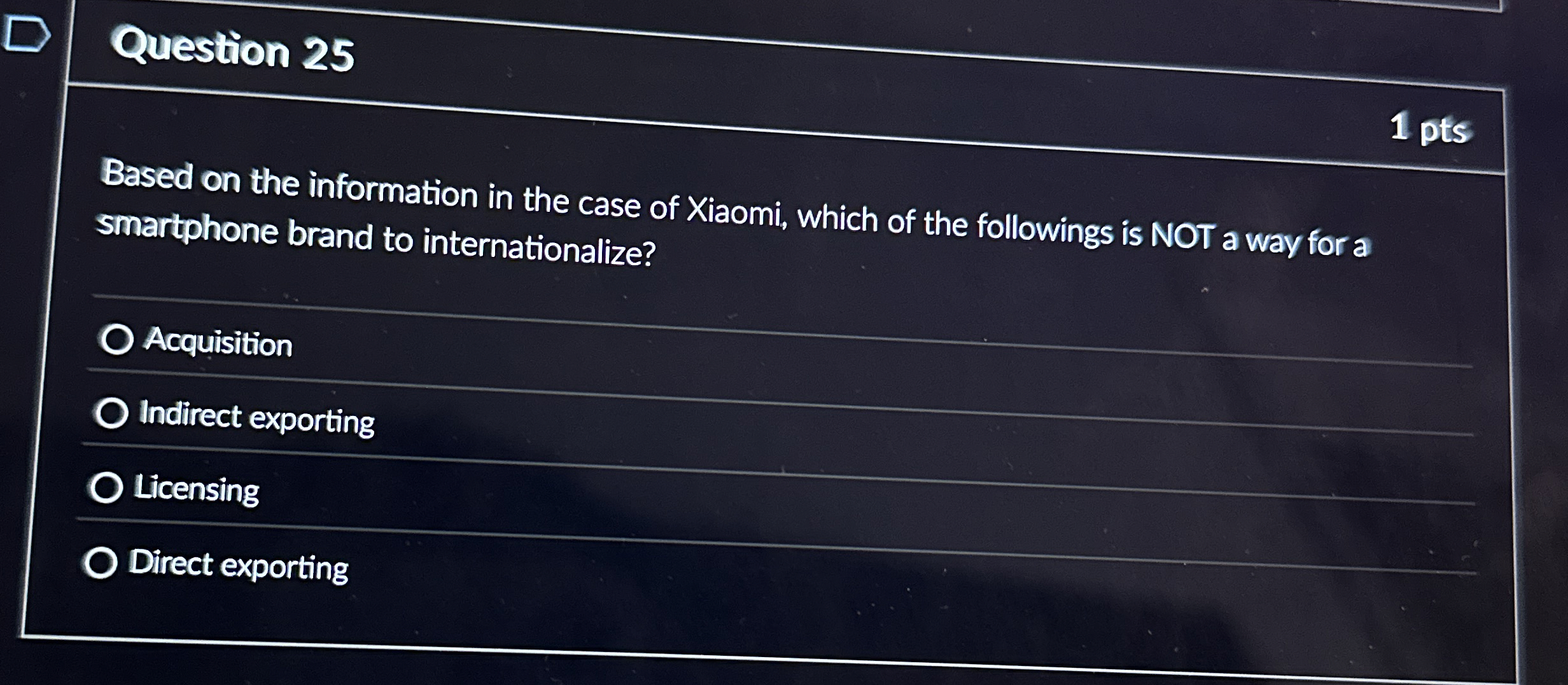  Question 25 1 pts Based on the information in the case