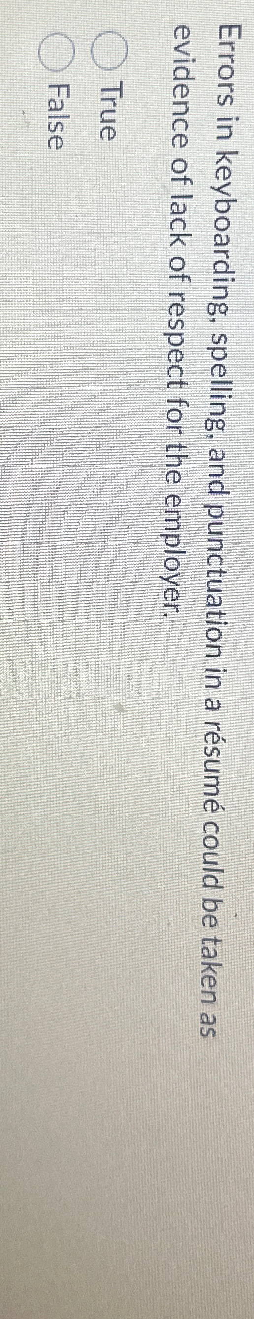  Errors in keyboarding, spelling, and punctuation in a rsum could be