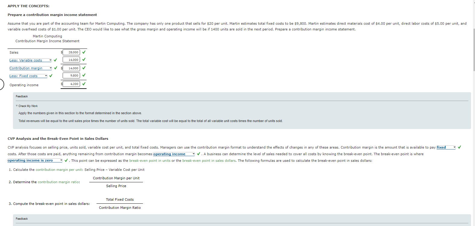 APPLY THE CONCEPTS: Prepare a contribution margin income statement Assume that