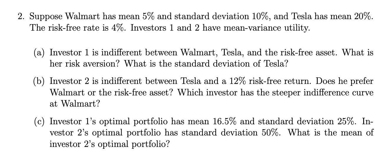 2. Suppose Walmart has mean 5% and standard deviation 10%, and