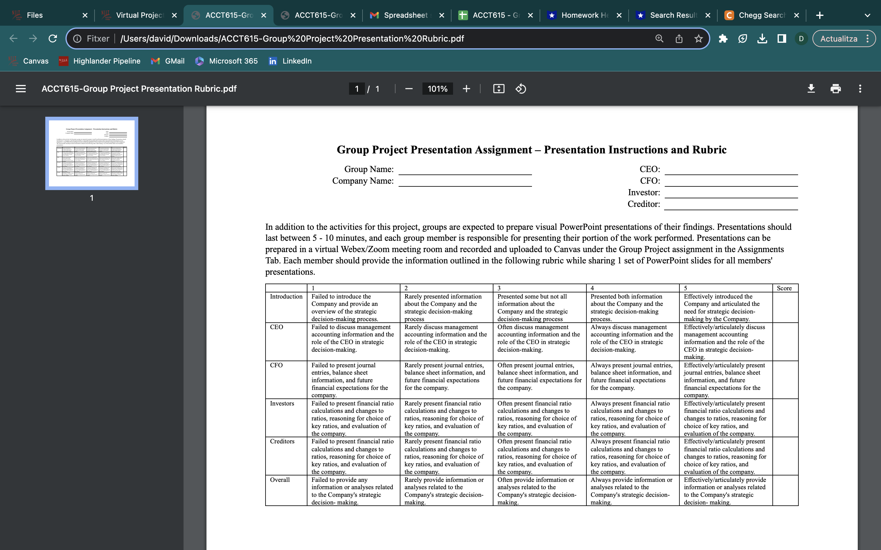ACCT 615 Overview Each group has been tasked with strategically directing the