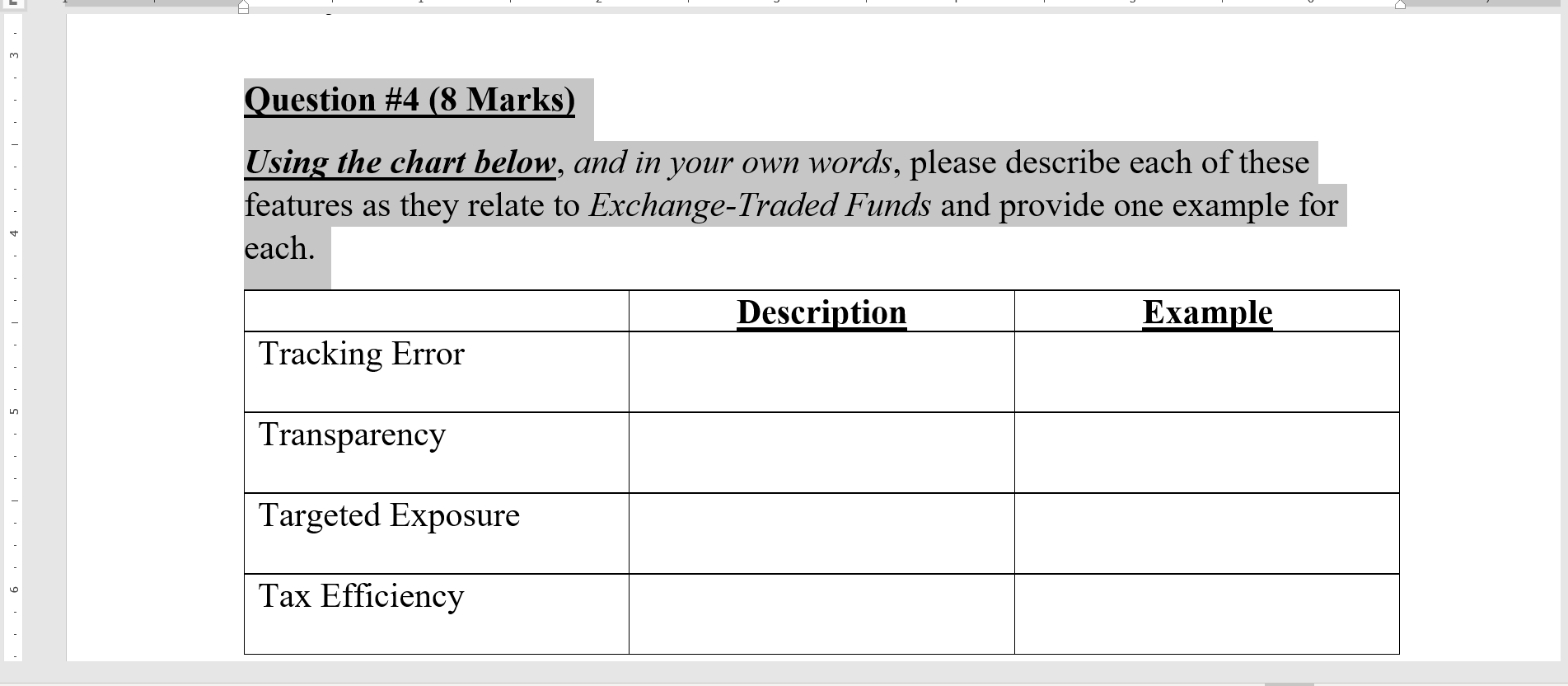 Question #4 (8 Marks)Using the chart below, and your own words, please