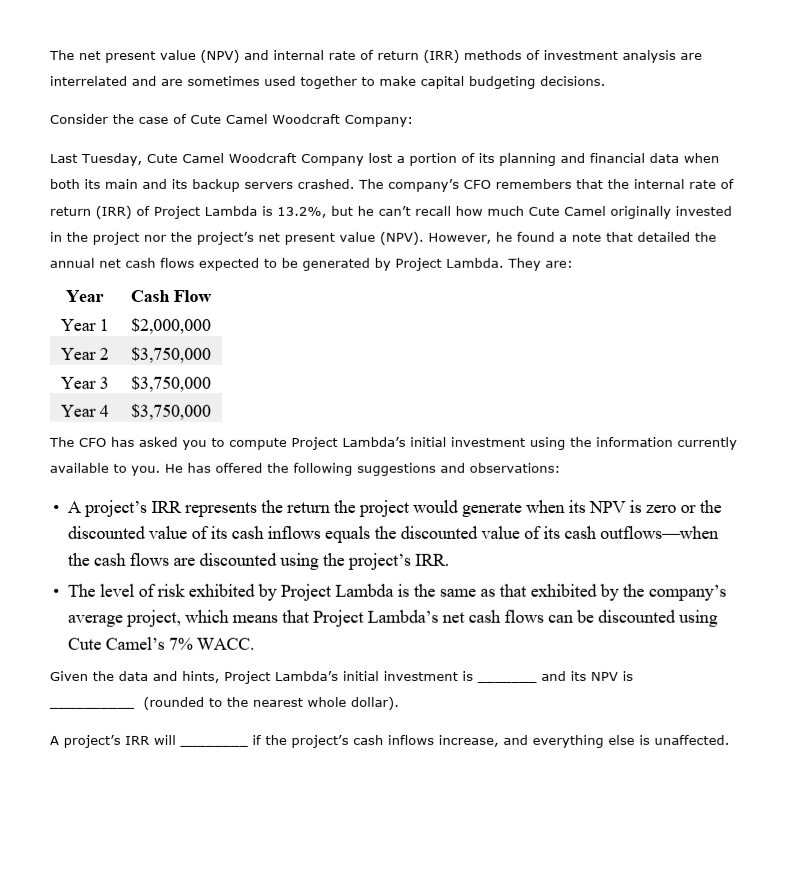 please explain The net present value (NPV) and internal rate of return