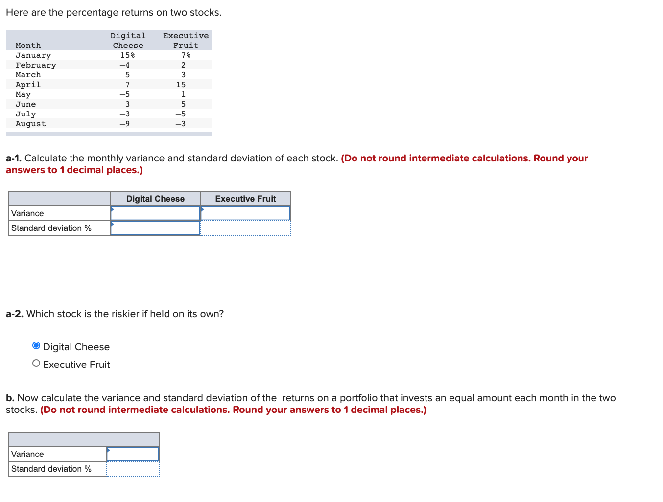 Risk and Return: DIVERSIFICATION Here are the percentage returns on two stocks.