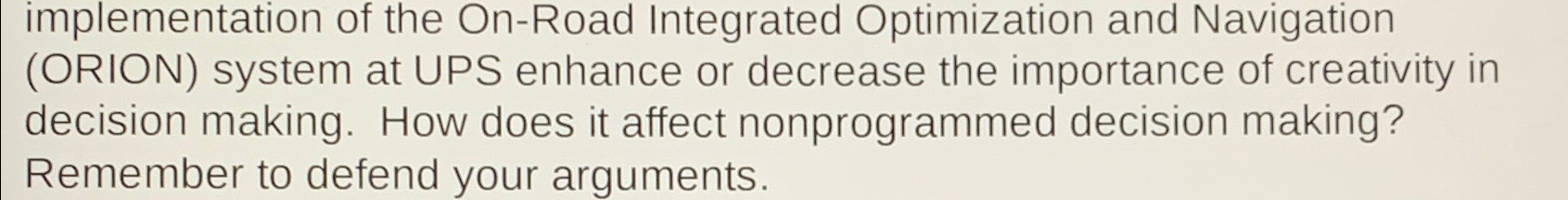  implementation of the On-Road Integrated Optimization and Navigation (ORION) system at