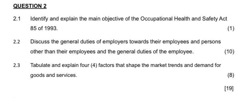  QUESTION 2 2.1 Identify and explain the main objective of the