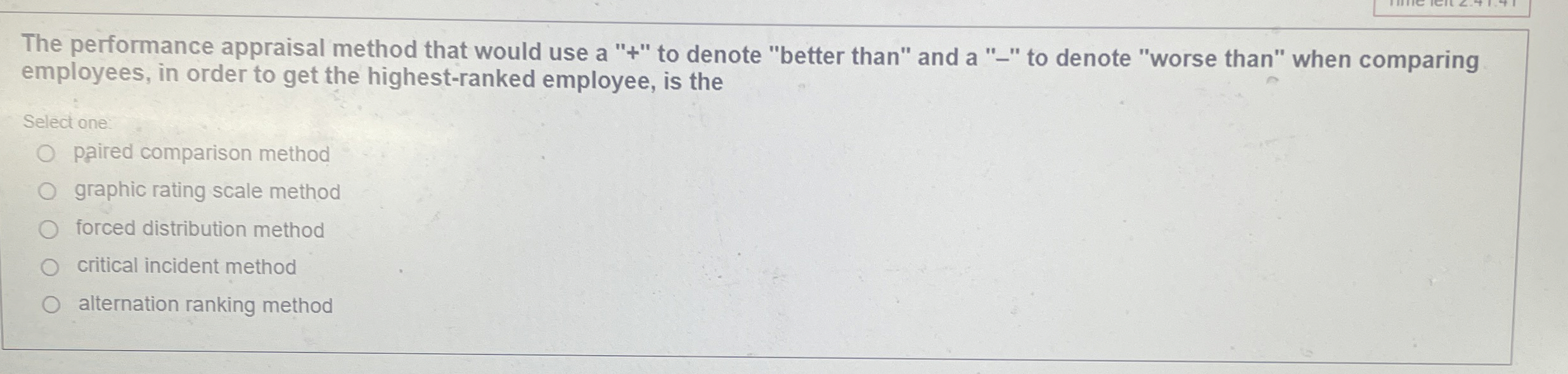  The performance appraisal method that would use a "+" to denote
