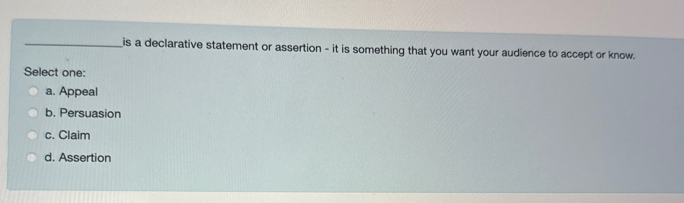  is a declarative statement or assertion - it is something that