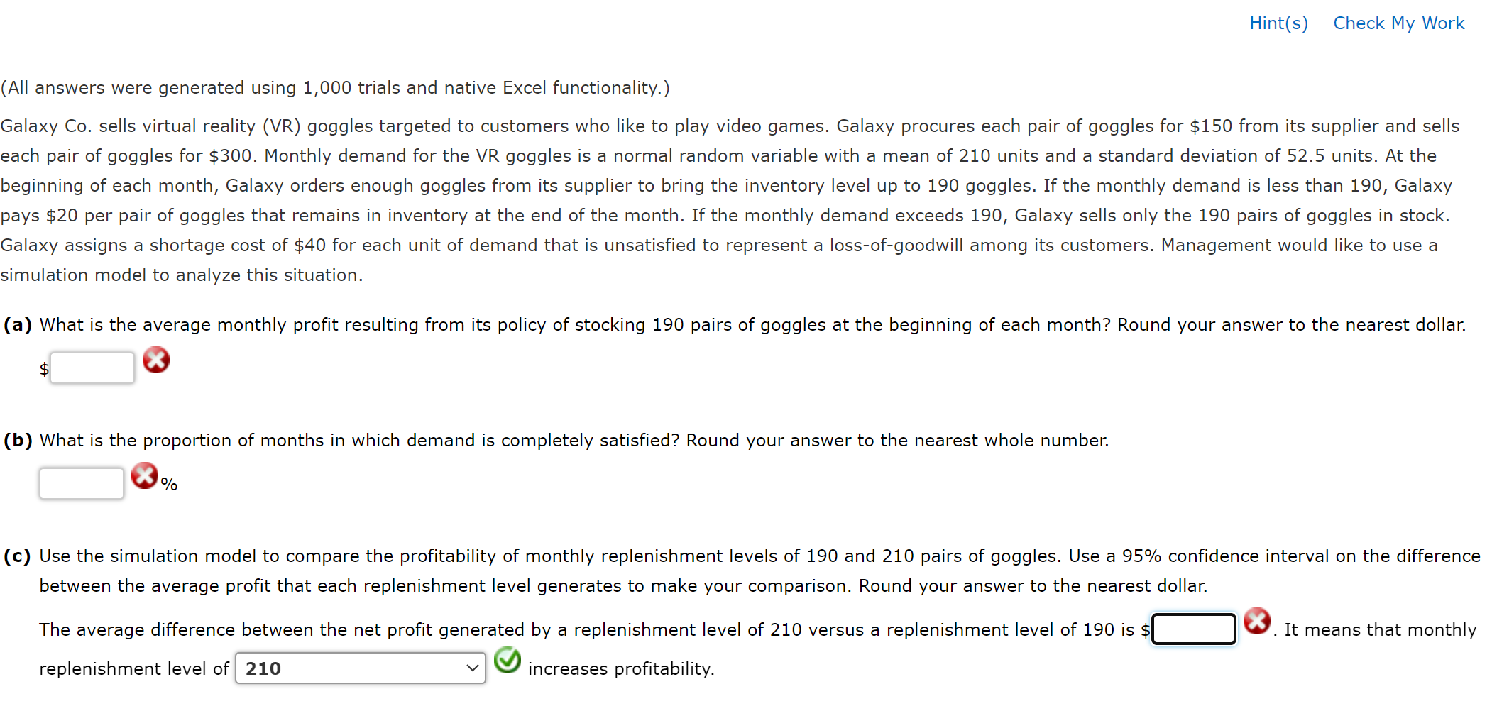  (All answers were generated using 1,000 trials and native Excel functionality.)